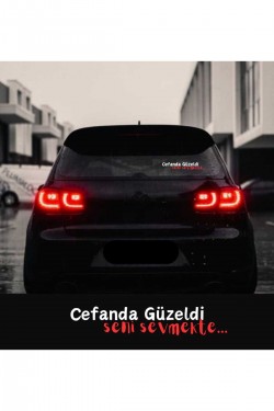 Cefanda Güzeldi Seni Sevmekte 35x7 Araç Arkası Yazısı Araba