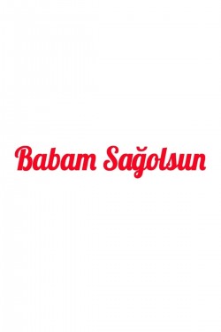 Babam Sağolsun Araba Sticker - Oto Sticker - 30x6cm