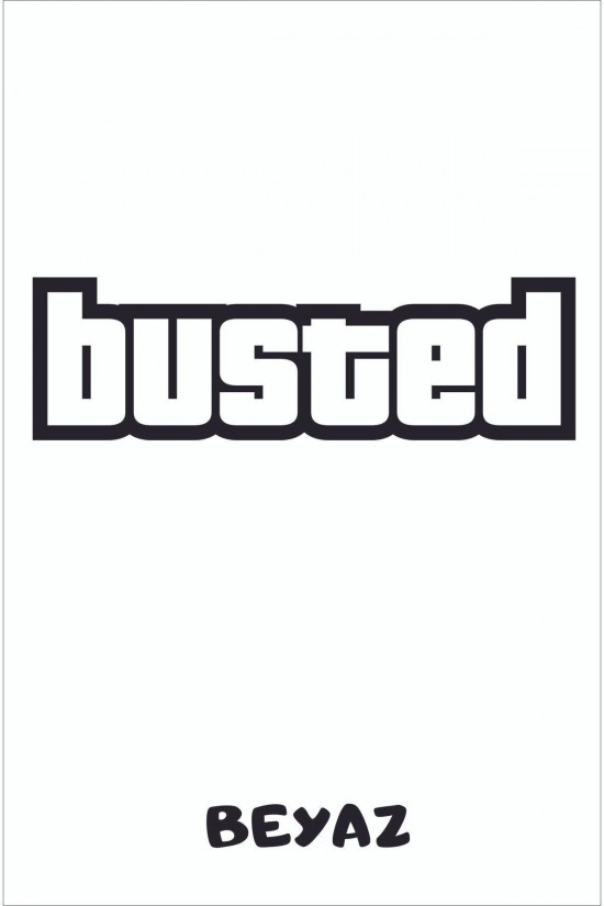 Busted Sticker Araba, Motorsiklet, Kask, Laptop, Cam Sticker 18x7cm