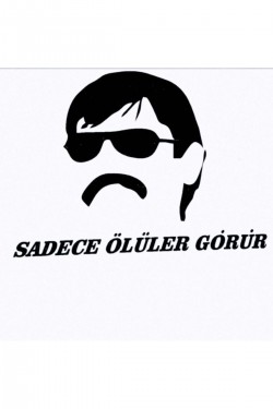 Sadece Ölüler Görür Araç, Araba, Oto, Motorsiklet, Kask, Laptop, Cam Sticker 13x15 cm