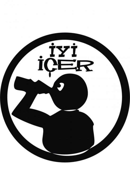 İyi İçer Sticker Oto Motor Laptop Duvar Folyo Sticker 30x30 cm