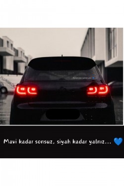 Mavi kadar sonsuz, siyah kadar yalnız yalnız ? araç arkası yazı sticker