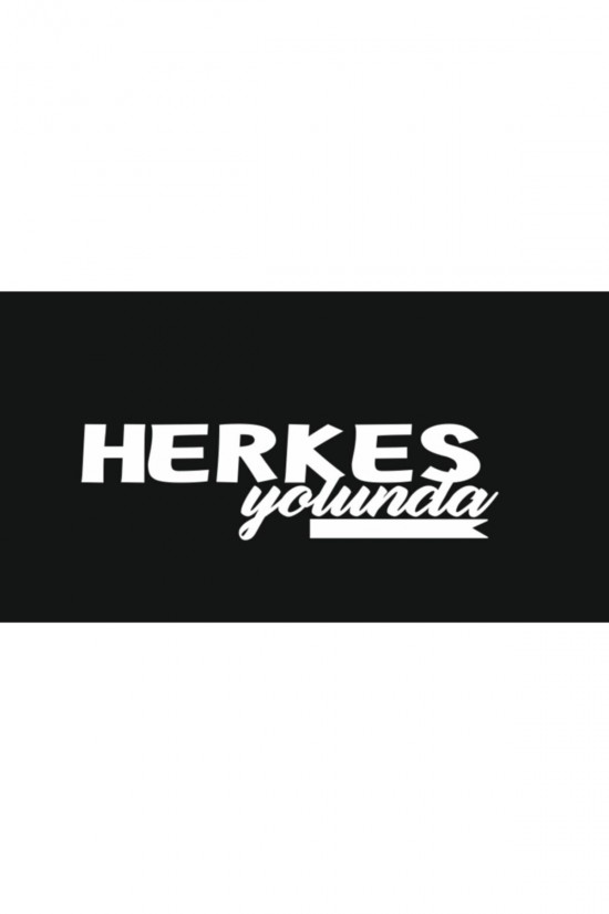 Herkes Yolunda, Araç Arka Cam Yazıları Sticker, Sticker