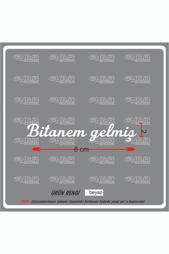 Bitanem Gelmiş Güneşlik Ayna Yazısı Araba-motosiklet Cam Etiket Sticker Bitanem Gelmiş Güneşlik Ayna Yazısı Araba-motosiklet Cam Etiket Sticker