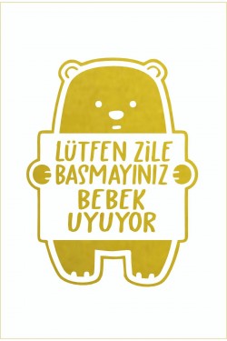 Lütfen Zile Basmayınız - Bebek Uyuyor Ayıcık Sticker 12x16 Cm
