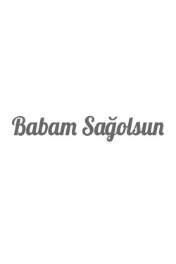 Babam Sağolsun Araba Sticker - Oto Sticker - 30x6cm