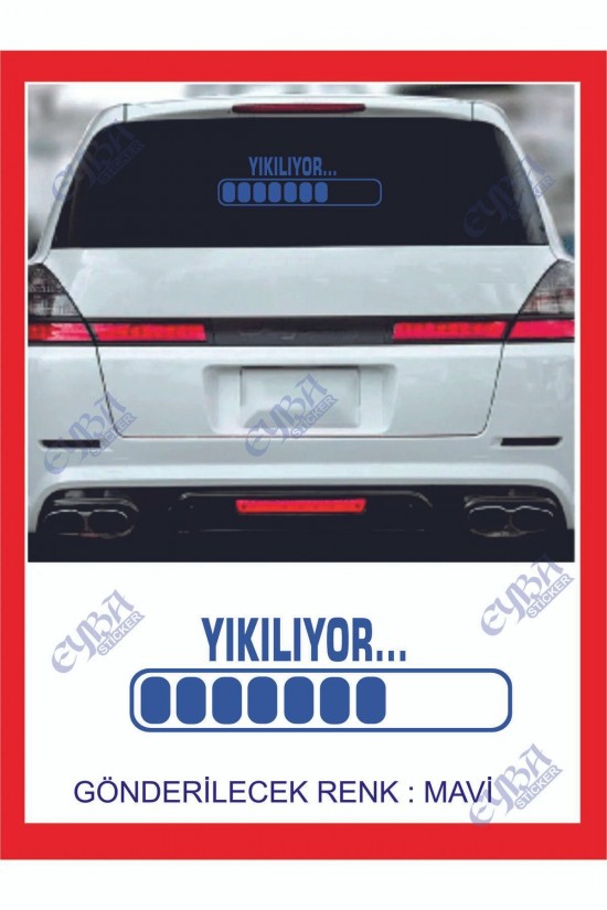 Yıkılıyor Sticker -20x6cm- 1 Adet- Oto Sticker ,traktör Sticker,karavan Sticker,motorsikler Sticker