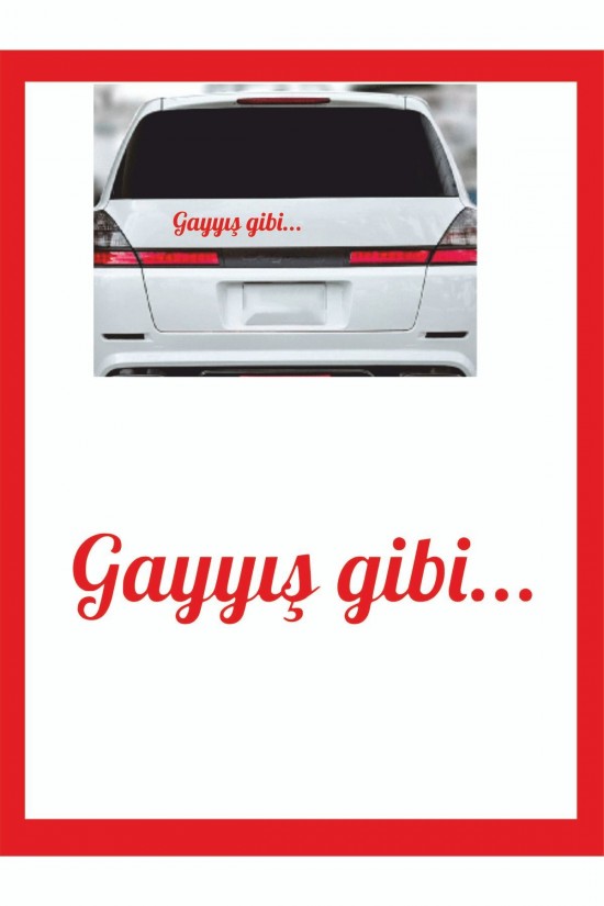 Gayış Gibi 20*7cm Oto Sticker - Araba Sticker - Araba Çıkartma