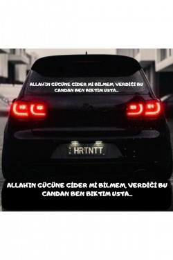 Allah'ın Gücüne Gider Mi Bilmem, Verdiği Bu Candan Ben Bıktım Usta Araba Yazısı
