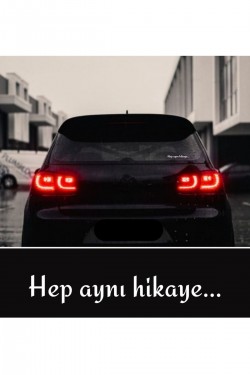 Hep aynı hikaye... Araç arkası yazı sticker
