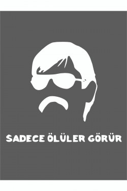 Sadece Ölüler Görür 20 X 19 Cm Oto Sticker Pala Araba Cam Sticker