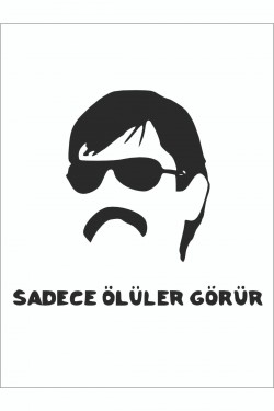 Sadece Ölüler Görür 20 X 19 Cm Oto Sticker Pala Araba Cam Sticker