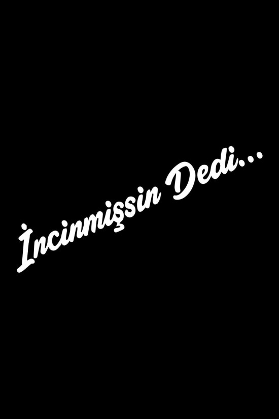 İncinmişsin Dedi özel yeni sticker Oto Cam özel yeni sticker Beyaz 23,5*4 Cm