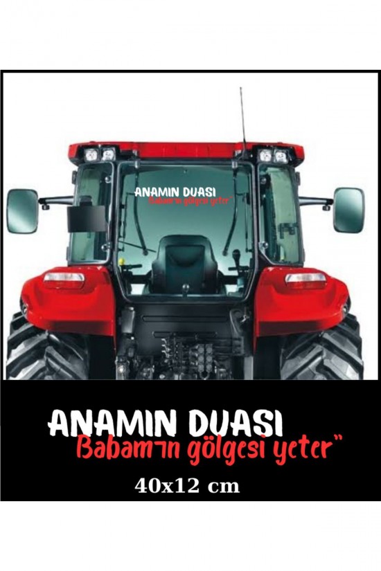 Anamın duası babamın gölgesi yeter 40x12 traktör cam yazı sticker case tümosan massey erkunt Anamın duası babamın gölgesi yeter 40x12 traktör cam yazı sticker case tümosan massey erkunt