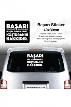 Otobüs Minibüs Arkası Başarı Boş Duranın Değil, Koşturanın Hakkıdır Yazısı Beyaz Oto Sticker Etiket