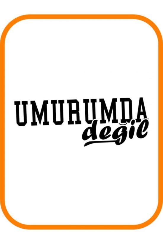 '' Umurumda Değil '' Oto Sticker Motor Sticker 20x8 Cm Siyah