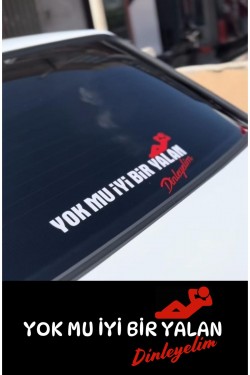 Yok mu bir yalan dinleyelim araç arkası sticker