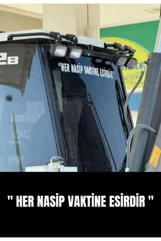 "HER NASİP VAKTİNE ESİRDİR" araç arkası yazı sticker