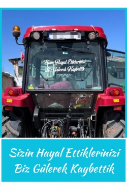 Sizin Hayal Ettiklerinizi Biz Gülerek Kaybettik traktör arkası yazı sticker