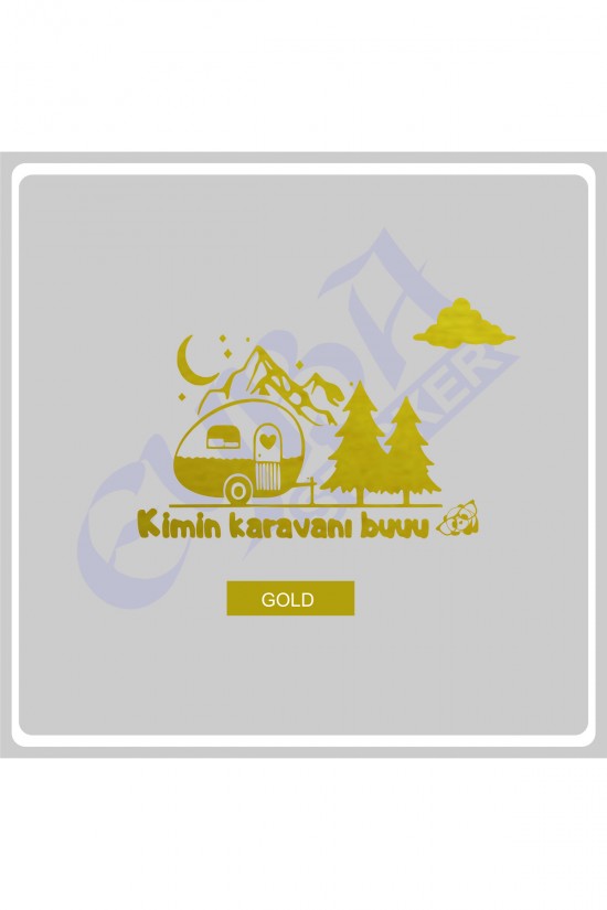 Kimin Karavanı Buuu :) Karavan Kamp Sticker 100x60 cm Kimin Karavanı Buuu :) Karavan Kamp Sticker 100x60 cm