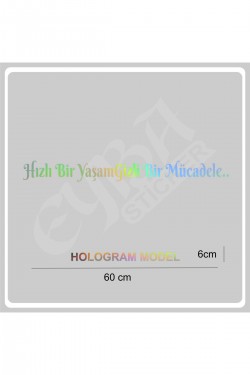 Hızlı Bir Yaşam Gizli Bir Mücadele 60x6 Cm Araç Yazı Sticker Traktör Kamyon Araba