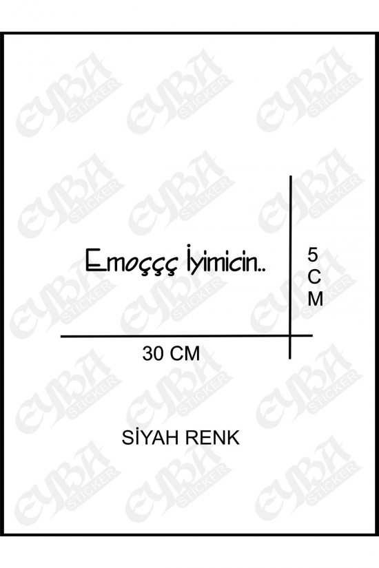 Emoççç İyimicin STİCKER 30X5 YAPIŞTIRMA EMOÇ YAZISI