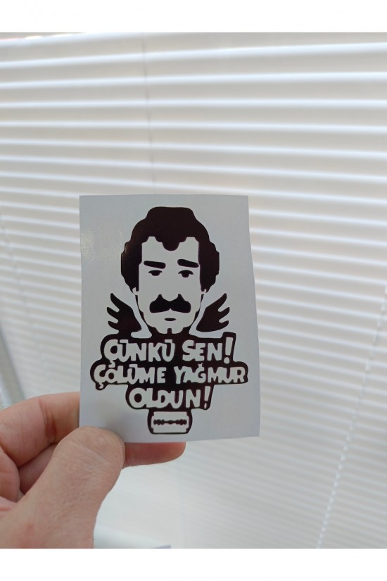 ÇÜNKÜ SEN...! sticker renkli baskı baskes 1 adet 10X6,5