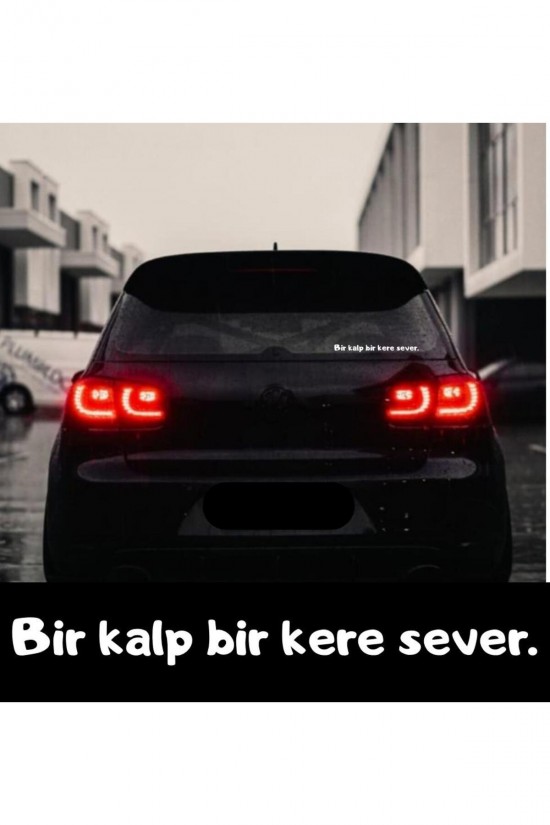 Bir kalp bir kere sever araç cam sticker eşref tek eşrf