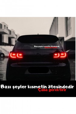Bazı şeyler kısmetin ötesindedir çaba gerektirir Eşref tek yazı sticker araç cam