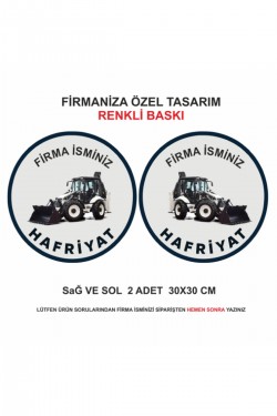 Firmanıza özel sağ sol 2 adet firma isimli tanıtım baskısı sticker kepçe.