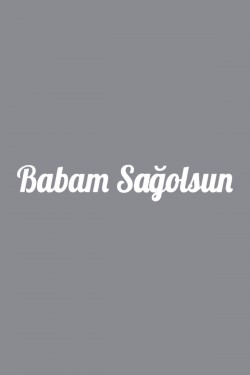 Babam Sağolsun Araba Sticker - Oto Sticker - 30x6cm