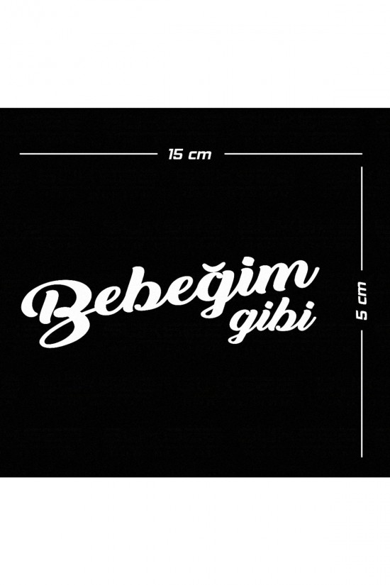 Bebeğim Gibi Sticker