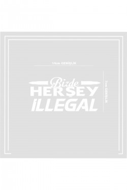 Sticker Oto Sticker Araba Cam Sticker Bizde Herşey Illegal