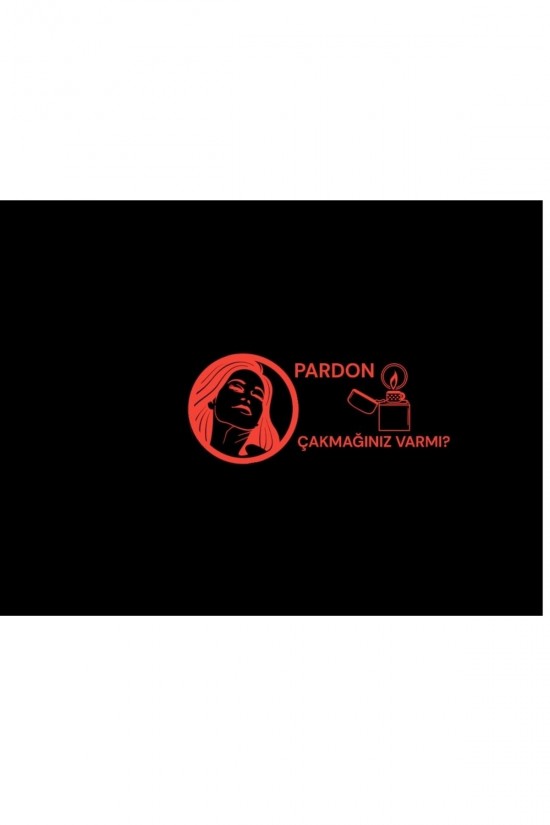 Pardon Çakmağınız Var Mı ? Otomobil Araç Cam Sticker Pardon Çakmağınız Var Mı ? Otomobil Araç Cam Sticker