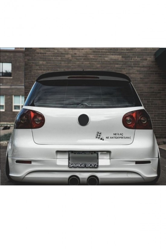 Ne Ilaç Ne Antidepresan :( Otomobil Araç Cam Sticker