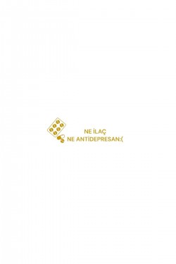 Ne Ilaç Ne Antidepresan :( Otomobil Araç Cam Sticker