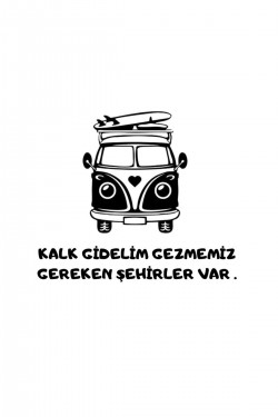 Kalk Gidelim Gezmemiz Geren Şehirler Var Karavan Sticker
